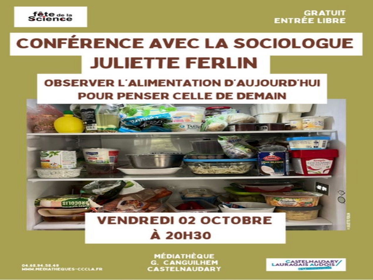 FÊTE DE LA SCIENCE 2026 - CONFÉRENCE DE LA SOCIOLOGUE JULIETTE FERLIN: OBSERVER L'ALIMENTATION D'AUJOURD'HUI POUR PENSER CELLE DE DEMAIN